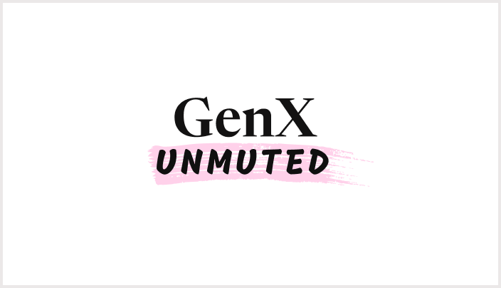 GenX, Unmuted
